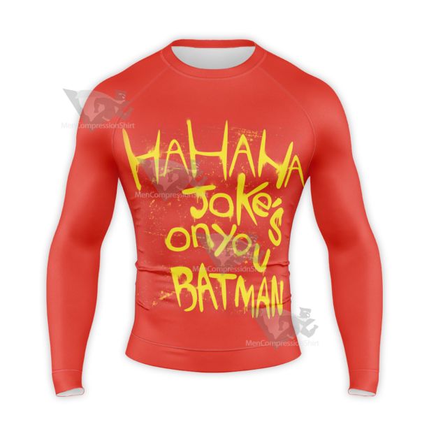 Batman Hahaha Jokes On You Long Sleeve Compression Shirt